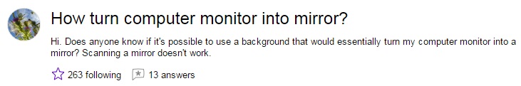 How turn computer monitor into mirror
